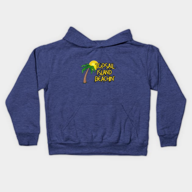 Topsail Island Beachin Kids Hoodie by Kleiertees